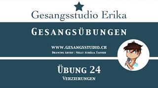 Singen lernen : Warm up : Singing Exercises : Gesangsübungen : Übung 24 : Verzierungen