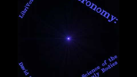 Astronomy: The Science of the Heavenly Bodies by David Todd Part 2/2 | Full Audio Book