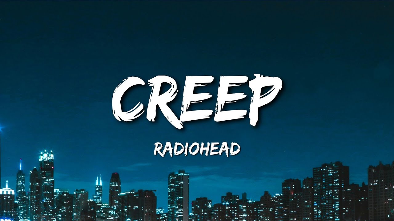 Creep - Radiohead (Lyrics) Creep - Radiohead (Lyrics)