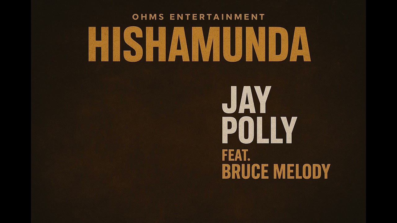HISHAMUNDA   Jay Polly Ft. Bruce Melody Official Audio