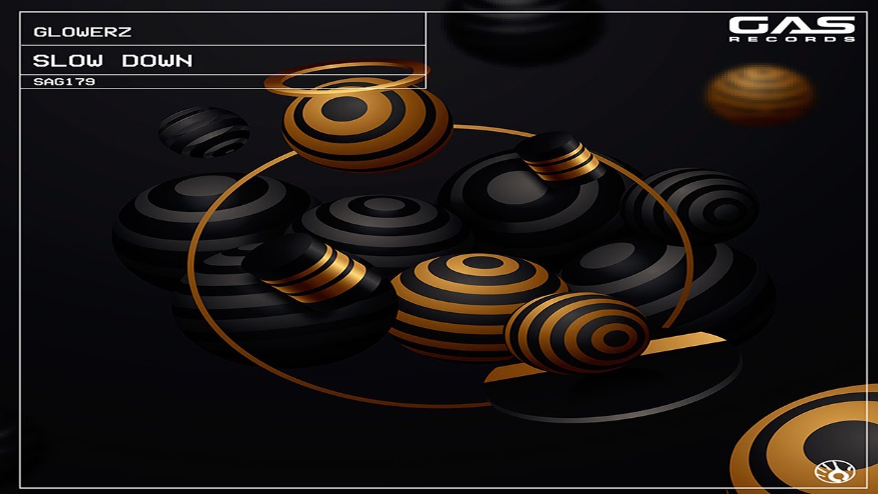 SAG179 Glowerz - Slow Down (Original Mix - Teaser)