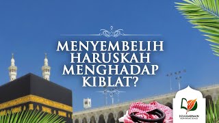 Menyembelih Haruskah Menghadap Kiblat?
