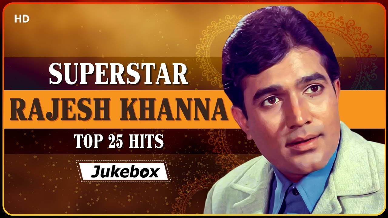       Top 25 Hits Rajesh Khanna  Evergreen Songs