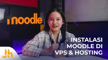 Cara Install Moodle di VPS dan Hosting - #BasicTutorial