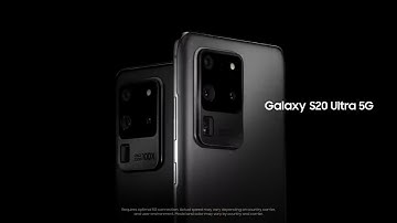 Galaxy S20 Ultra: Official TVC