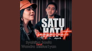 Satu Hati Sampai Mati (feat. Wandra Restus1yan) (Akustik)