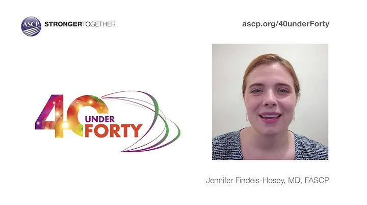 Jennifer Findeis-Hosey, MD, FASCP - ASCP 2016 40 U...