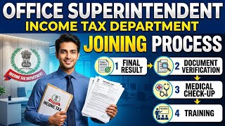 Office Superintendent of Income Tax Joining Process !! Medical !! Training #ssccgl #os #taincbdt 