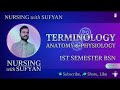 1ST SEMESTER ANATOMY AND PHYSIOLOGY TERMINOLOGY