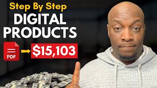 How To Make Money Selling Digital Products in 2025 (Step-by-Step Tutorial)