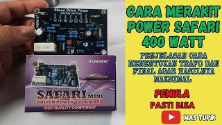 Cara Merakit Power Safari 400 Watt Sampai Cek Sound
