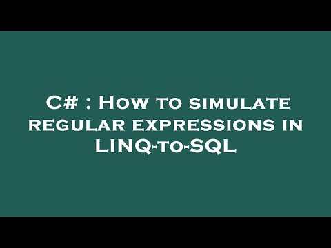 C# : How to simulate regular expressions in LINQ-to-SQL