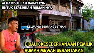 TERNYATA PAK IWAN PEMILIK RUMAH MILYARDER KONDISI TIDAK TERAWAT BERASAL DARI KELUARGA TERPANDANG