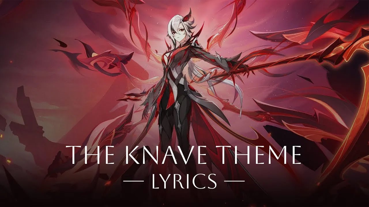 The Knave (Arlecchino) Theme • Official Lyrics || Genshin Impact