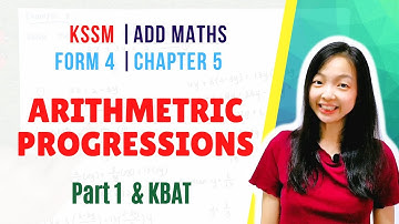 KSSM Form 4 Add Maths【Chapter 5 : Progressions ( Janjang )】Part 1 : Arithmetric Progressions