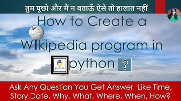 How to Make Wikipedia Program In Python?  RATAN AGARWAL IT INFORMER