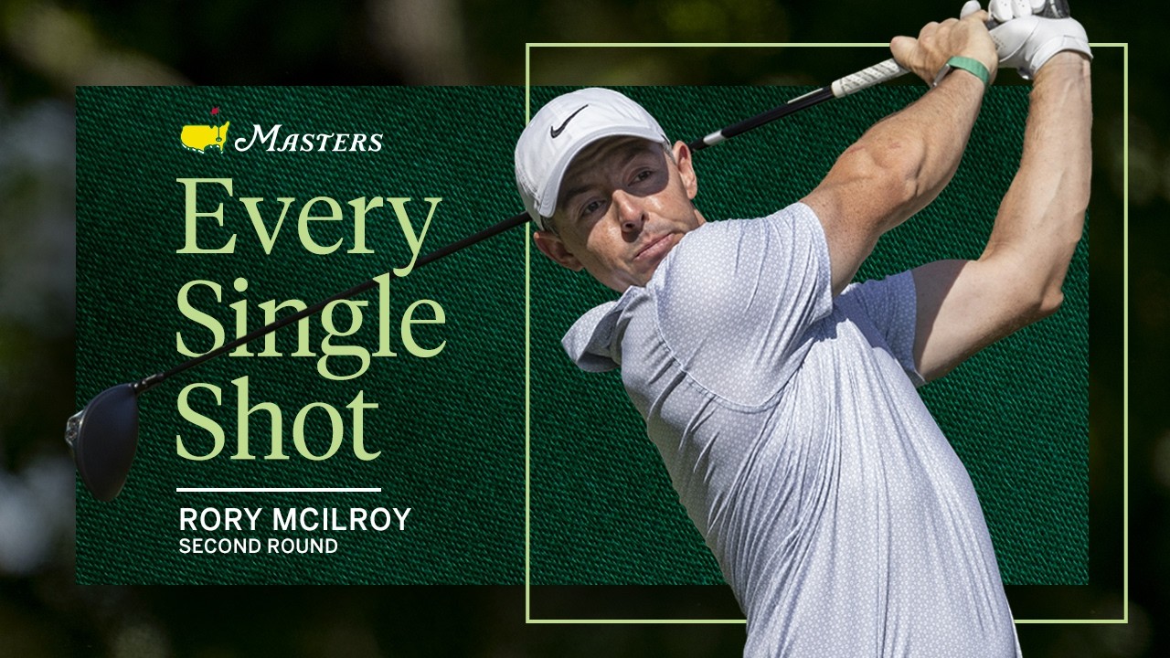 WATCH: Rory McIlroy’s Second Round | Every Single Shot | The 2026 Masters