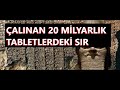 ÇALINAN 20 MİLYAR LİRALIK TABLETLERDEKİ SIR