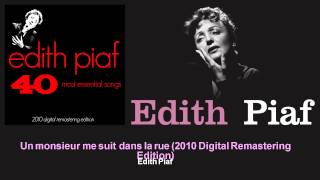 Édith Piaf - Un monsieur me suit dans la rue - 2010 Digital Remastering Edition