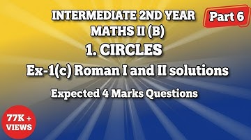 Inter 2nd Year//Maths II (B)//1.Circles//Part-6//Ex-1(C) Section I and Section II//imp 4 Marks