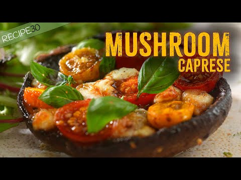 20 Minute Portobello Mushroom Caprese