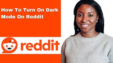 How To Turn On Dark Mode On Reddit