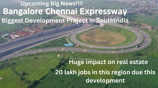 Bangalore Chennai Expressway | Huge impact on real estate| Biggest Development Project in SouthIndia
