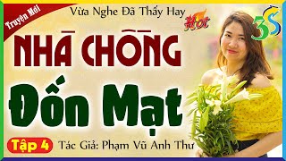 Tập 4 NHÀ CHỒNG ĐỐN MẠT - chuyện hôn nhân gia đình mẹ chồng nàng dâu