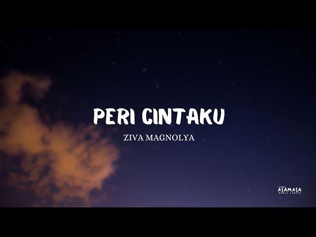 PERI CINTAKU - ZIVA MAGNOLYA (Lirik Lagu) class=