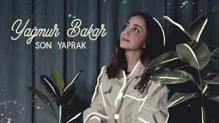 Son Yaprak - Yağmur Bakar 