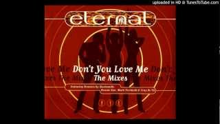 Eternal - Dont You Love Me Blacksmith Remix 1997