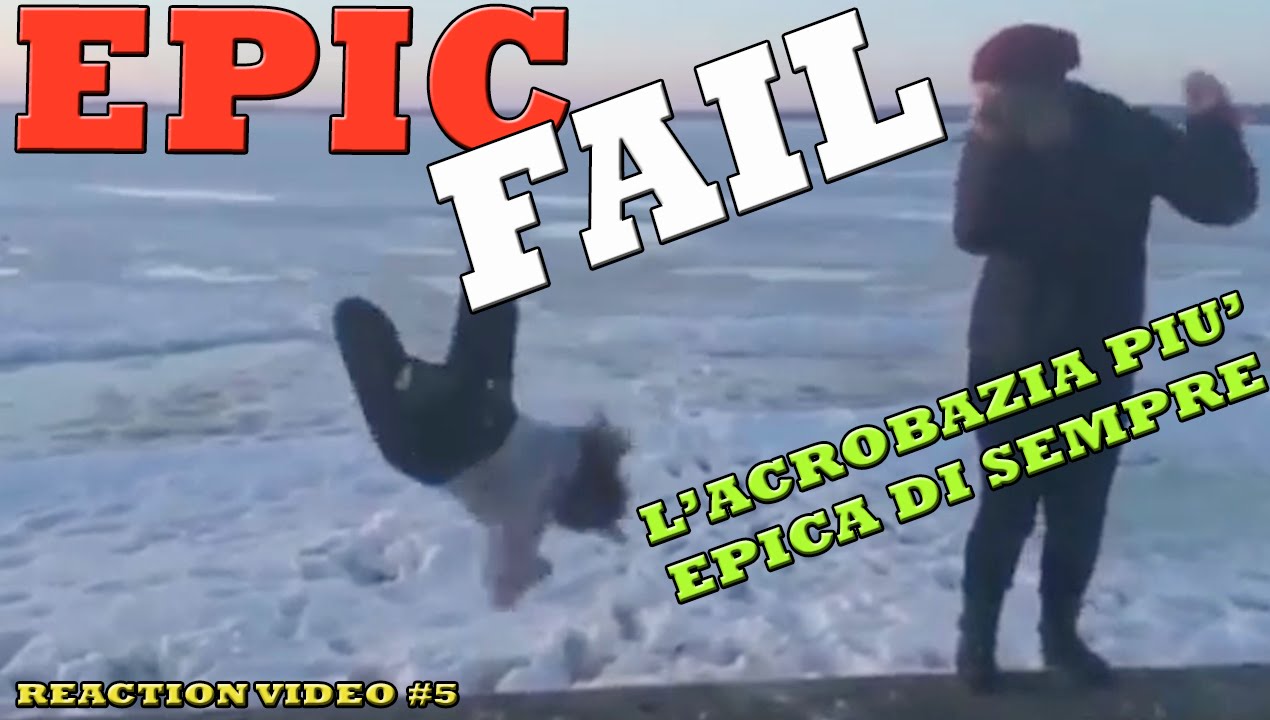 Fail 2 Epic Fail 2 - REACTION VIDEO #5 - YouTube