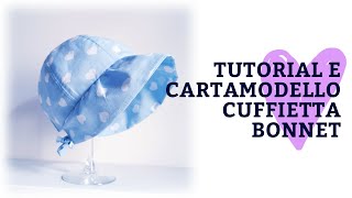 Tutorial cuffietta vintage bonnet CARTAMODELLO E TUTORIAL CUCITO