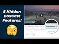 5 Hidden Features You Didn't Know Existed with BoxCast!
