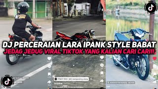 DJ PERCERAIAN DI UJUNG KEHANCURAN | DJ PERCERAIAN LARA IPANK VIRAL TIKTOK YANG KALIAN CARI CARI!!!