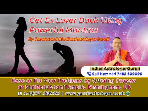 Get Ex Lover Back Using Powerful Mantras By Renowned #IndianAstrologerGuruji Plz ☎️ +44 7482600000