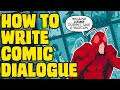 Tips On How To Write Comic Dialogue [2022]