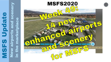 New Scenery & Airports in MSFS Marketplace ✈️🌍 | Weekly Update | Week 49