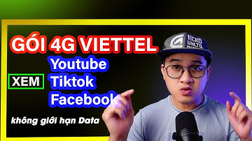 Gói cước 4g viettel xem youtube miễn phí - Kể cả Tiktok - facebook Giá cực Rẻ