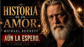 Michael Bennet - Historia de un Amor | Una Interpretación Que Rompe el Alma #musica #fyp