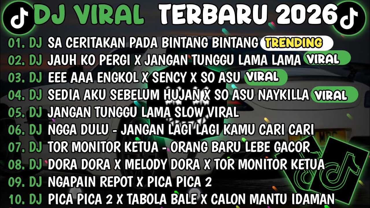 DJ TIKTOK TERBARU 2026🎵DJ SA CERITAKAN PADA BINTANG BINTANG🎵DJ JAUH KO PERGI X JANGAN TUNGGU LAMA