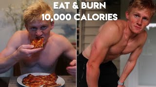 Eat \& Burn 10,000 Calories in 24 Hours