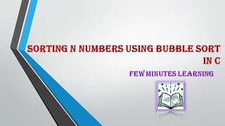 Sorting N numbers using Bubble sort