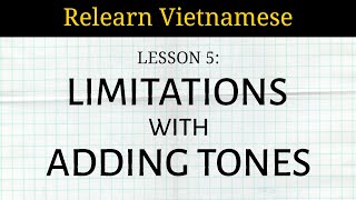 Lesson 5  |  Limitations with Adding Tones