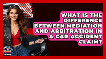 What Is The Difference Between Mediation And Arbitration In A Car Accident Claim?