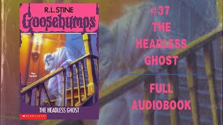 The Headless Ghost (Full Audiobook) | Book 37 | #goosebumps  #audiobook #rlstine