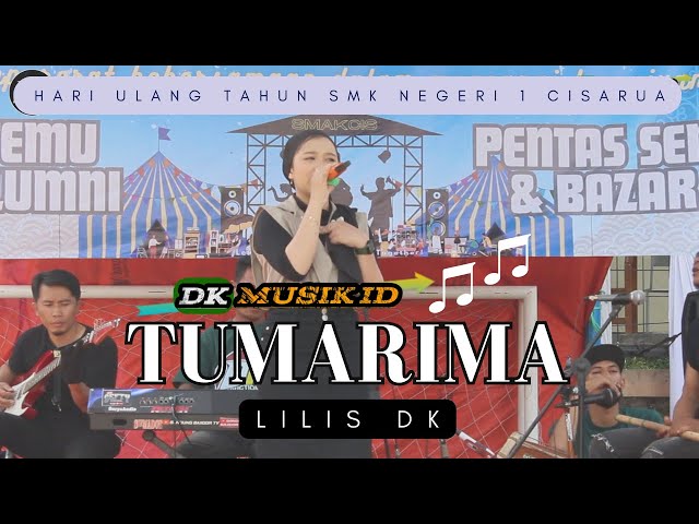 TUMARIMA - LILIS DK (LIVE) - HARI ULANG TAHUN SMK NEGERI 1 CISARUA | DK MUSIK ID class=