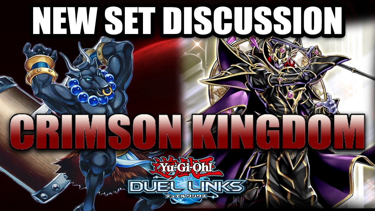 Crimson Kingdom Set Discussion YuGiOh Duel Links YouTube