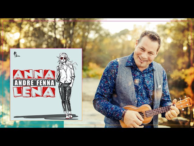 Andre' Fenna - Anna Lena