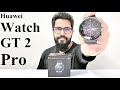 Huawei Watch GT 2 Pro - Unboxing and First Impressions